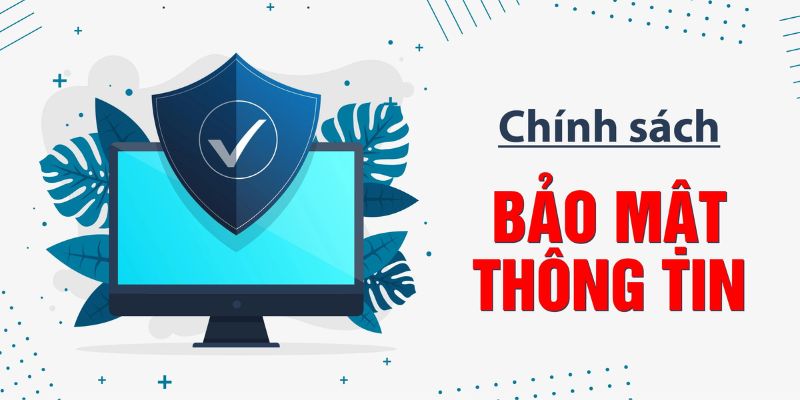 Thông tin mới nhất về chính sách bảo mật Lucky88